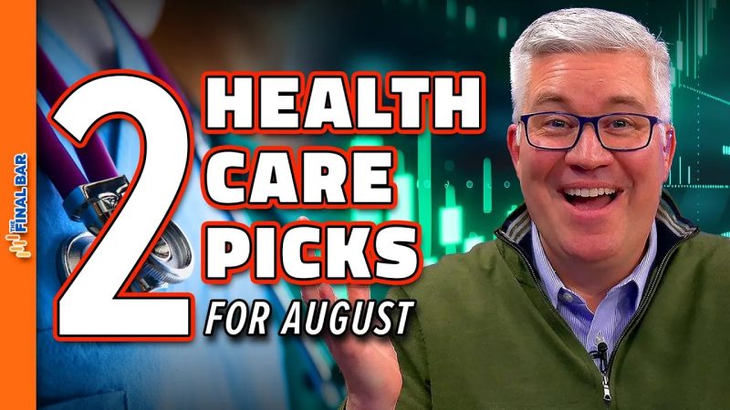 Top Ten Charts for August: Best Healthcare Stocks for August 2024